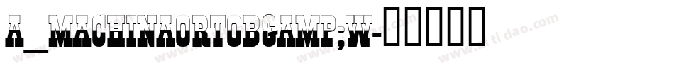 a_MachinaOrtoB&W字体转换