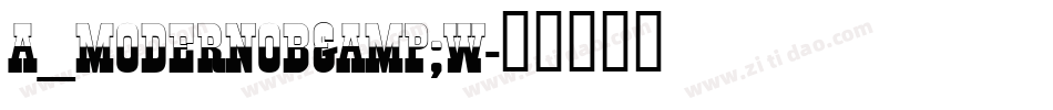 a_ModernoB&W字体转换
