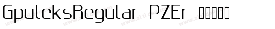 GputeksRegular-PZEr字体转换