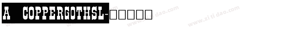 a_CopperGothSl字体转换
