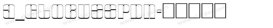 a_GlobusSpDn字体转换