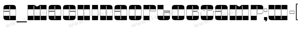 a_MachinaOrtoB&W字体转换