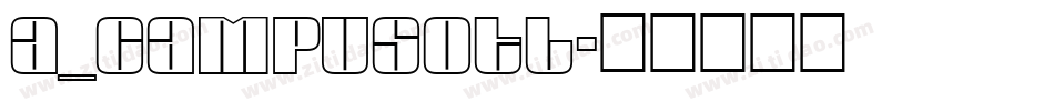 a_CampusOtl字体转换