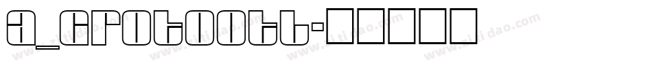 a_GrotoOtl字体转换