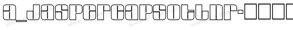 a_JasperCapsOtlNr字体转换