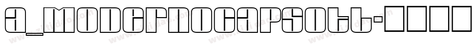 a_ModernoCapsOtl字体转换