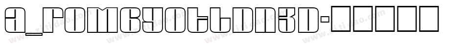 a_RombyOtlDn3D字体转换