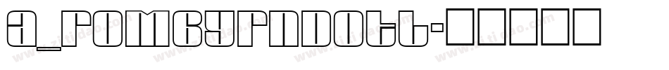 a_RombyRndOtl字体转换