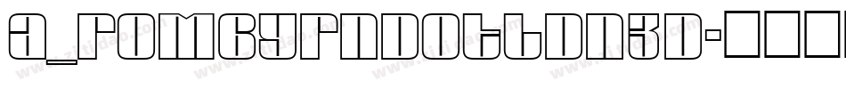 a_RombyRndOtlDn3D字体转换