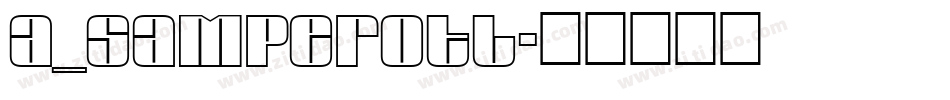 a_SamperOtl字体转换