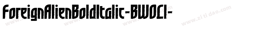 ForeignAlienBoldItalic-BW0Ll字体转换