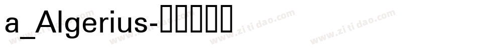 a_Algerius字体转换