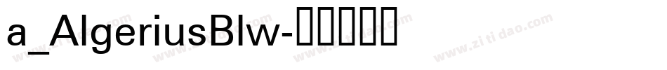 a_AlgeriusBlw字体转换