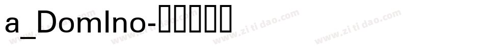 a_DomIno字体转换