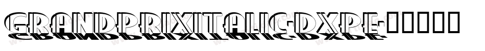 GrandPrixItalic-DXpE字体转换