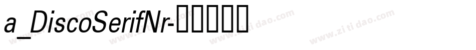 a_DiscoSerifNr字体转换