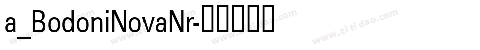 a_BodoniNovaNr字体转换