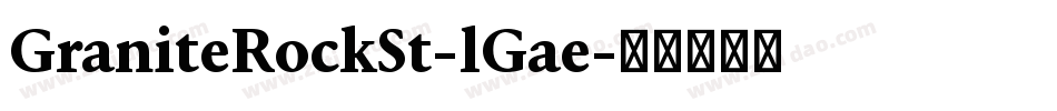 GraniteRockSt-lGae字体转换