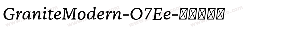 GraniteModern-O7Ee字体转换