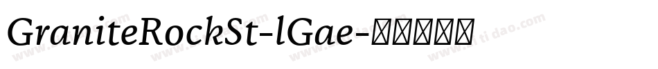 GraniteRockSt-lGae字体转换