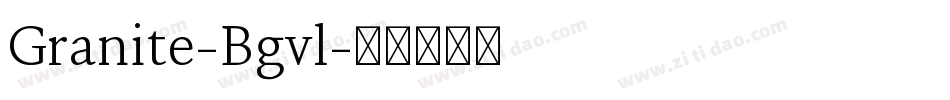 Granite-Bgvl字体转换