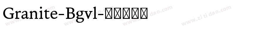 Granite-Bgvl字体转换