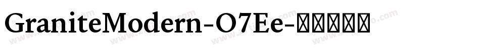 GraniteModern-O7Ee字体转换