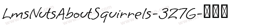 LmsNutsAboutSquirrels-3Z7G字体转换