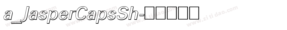 a_JasperCapsSh字体转换