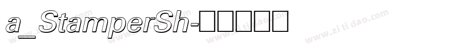 a_StamperSh字体转换