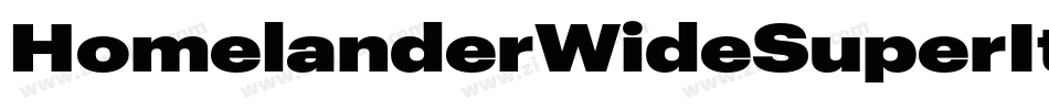 HomelanderWideSuperItalic-ALwwD字体转换 HomelanderWideSuperItalic-ALwwD字体转换