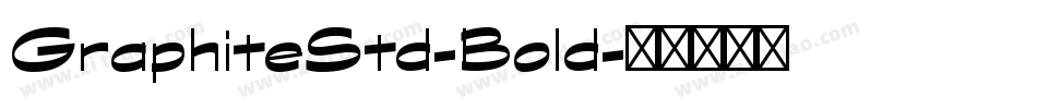 GraphiteStd-Bold字体转换