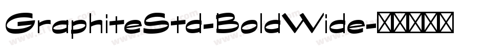 GraphiteStd-BoldWide字体转换