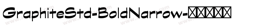 GraphiteStd-BoldNarrow字体转换
