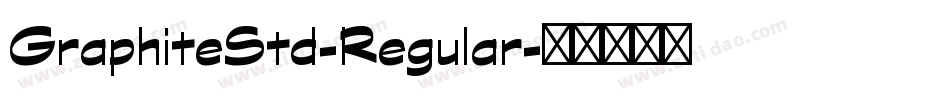 GraphiteStd-Regular字体转换
