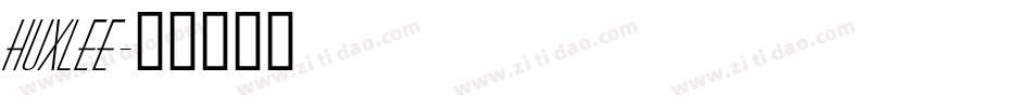 Huxlee字体转换