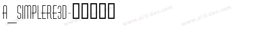 a_SimplerE3D字体转换