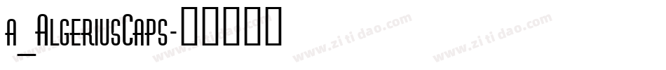 a_AlgeriusCaps字体转换