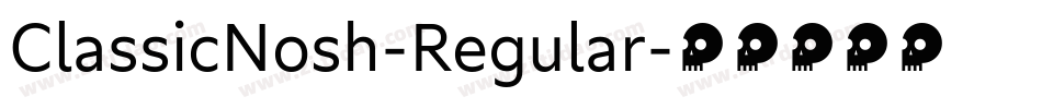 ClassicNosh-Regular字体转换