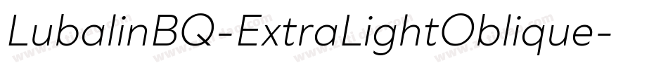 LubalinBQ-ExtraLightOblique字体转换