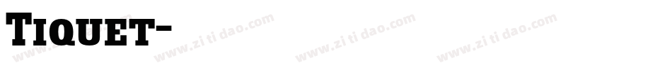 Tiquet字体转换