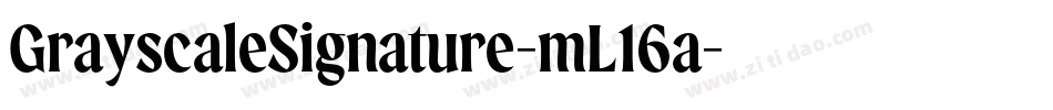 GrayscaleSignature-mL16a字体转换