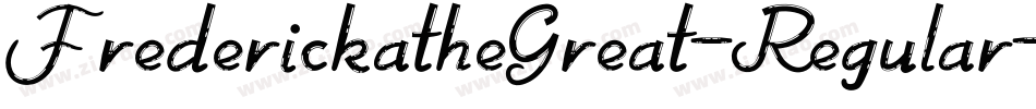 FrederickatheGreat-Regular字体转换