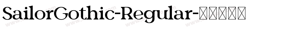 SailorGothic-Regular字体转换