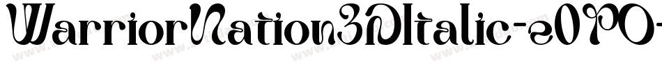 WarriorNation3DItalic-e0PO字体转换