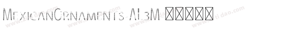 MexicanOrnaments-AL3M字体转换