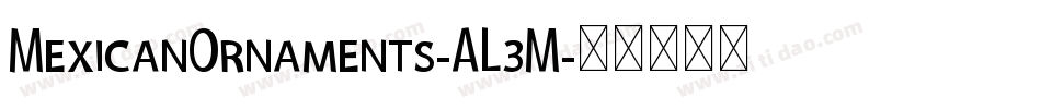 MexicanOrnaments-AL3M字体转换