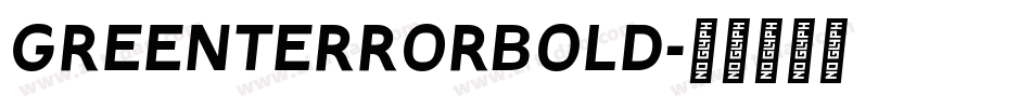 GreenTerrorBold字体转换