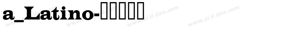 a_Latino字体转换