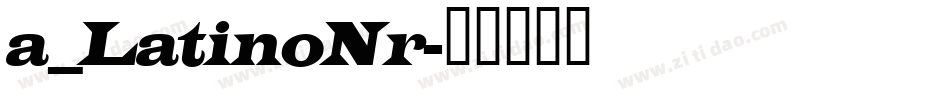 a_LatinoNr字体转换